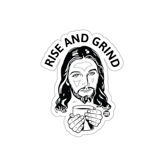 Rise And Grind Jesus With Coffee Sticker