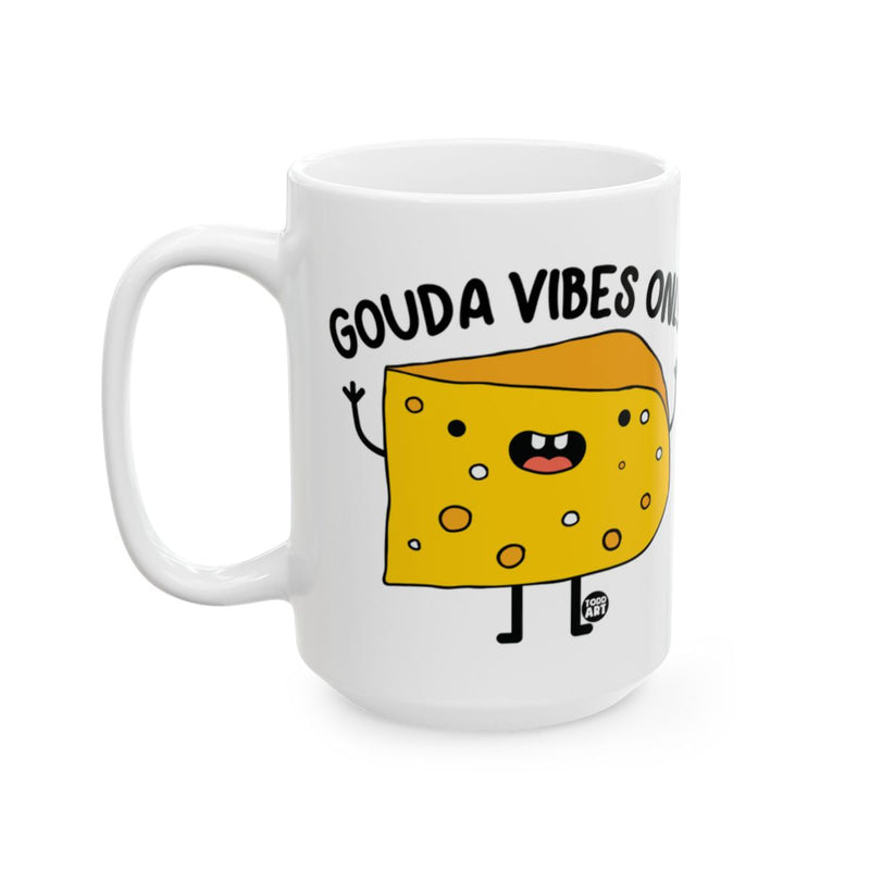 Load image into Gallery viewer, Gouda Vibes Only Smiling Cheese Graphic Mug product
