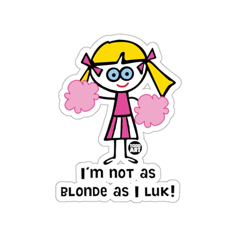 Load image into Gallery viewer, I'm not as blonde as I luk cheerleader sticker
