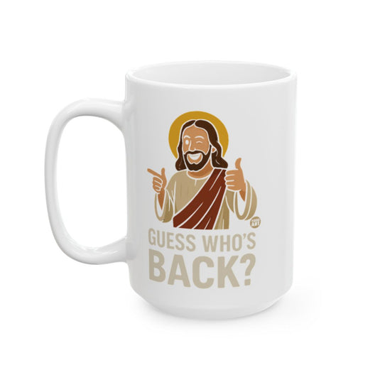 Guess Who's Back Funny Jesus Design Coffee Mug