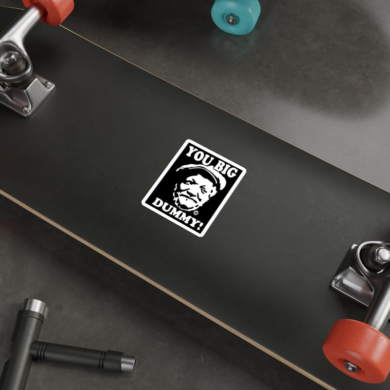Load image into Gallery viewer, You Big Dummy Quote Man Face Art Sticker 
