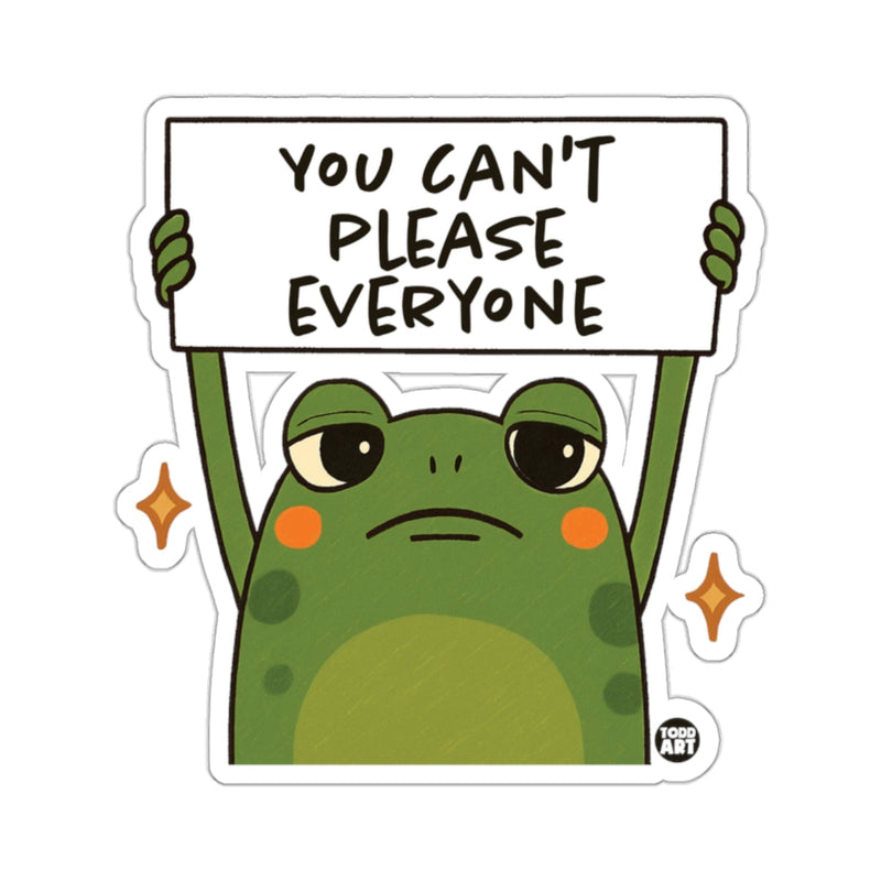 Load image into Gallery viewer, Sad Frog YOU CAN'T PLEASE EVERYONE Sign Humorous 
