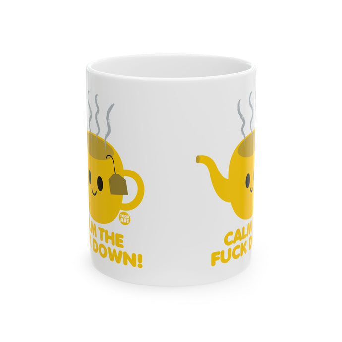 Calm the Fuck Down Tea Mug, Funny Tea Mug, Adult Humor Mugs