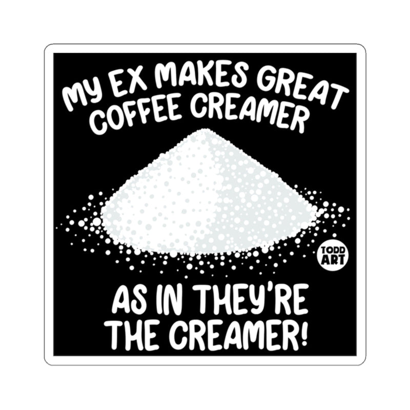 Load image into Gallery viewer, My Ex Makes Great Coffee Creamer Funny Saying 
