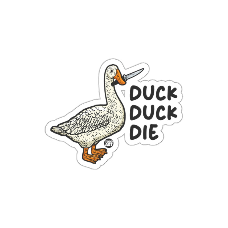 Load image into Gallery viewer, Duck Duck Die Duck Design Sticker for Various Uses
