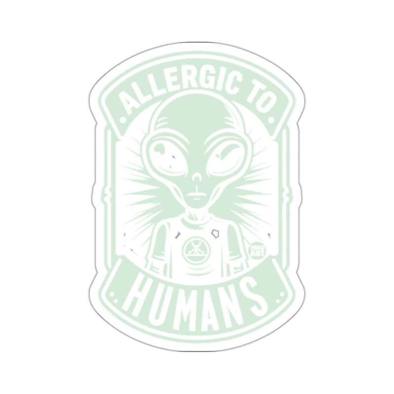 Load image into Gallery viewer, Allergic To Humans Funny Alien Graphic Sticker
