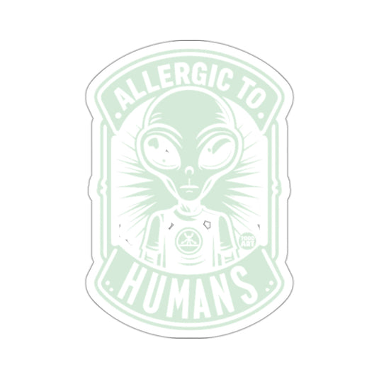 Allergic To Humans Funny Alien Graphic Sticker