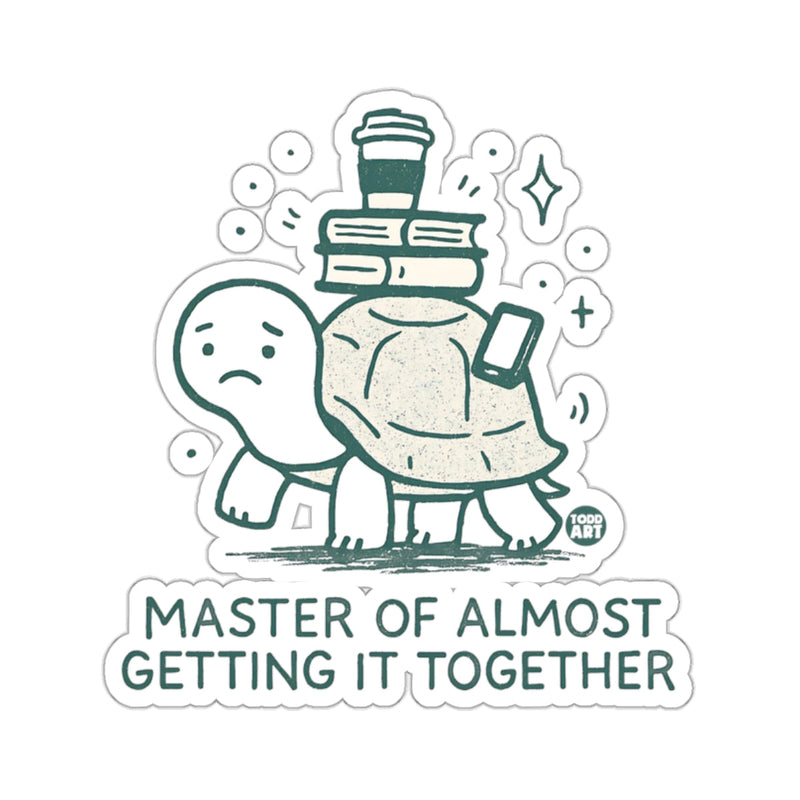 Load image into Gallery viewer, MASTER OF ALMOST GETTING IT TOGETHER 
