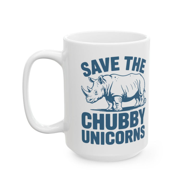 Load image into Gallery viewer, Save The Chubby Unicorns Funny Coffee Mug
