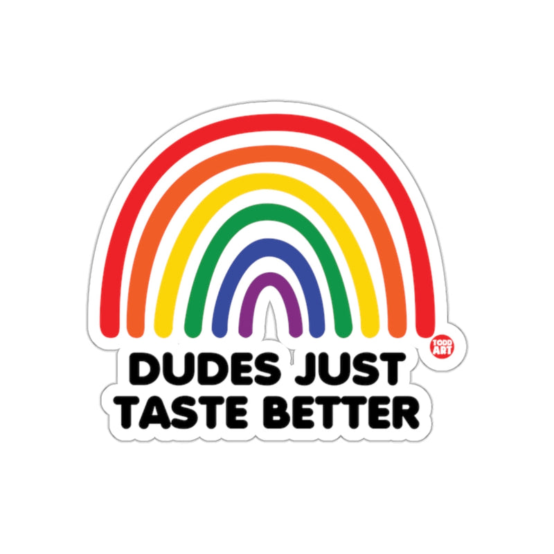 Load image into Gallery viewer, Dudes Just Taste Better Rainbow Sticker
