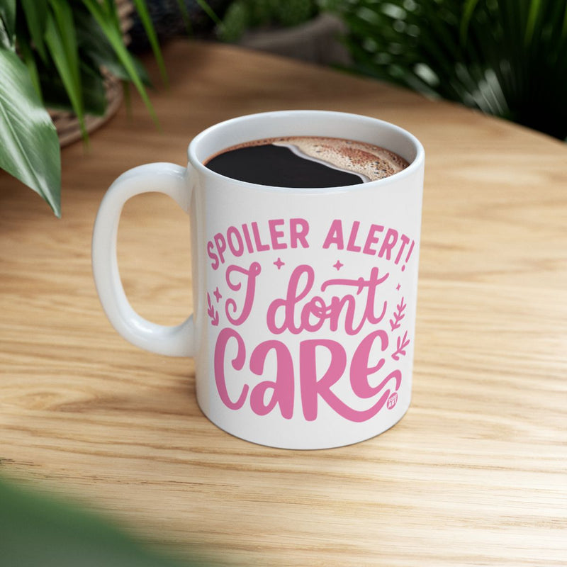 Load image into Gallery viewer, Spoiler Alert I Don't Care Mug for Fun Hot Beverage Enjoyment
