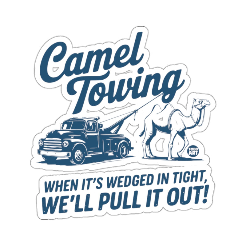 Load image into Gallery viewer, Camel Towing WHEN IT'S WEDGED IN TIGHT 
