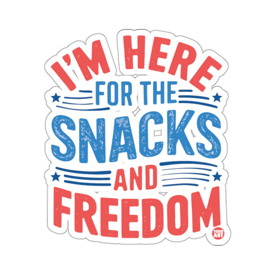 I'm Here For The Snacks And Freedom product