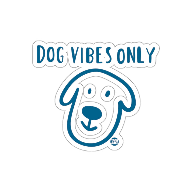 Load image into Gallery viewer, Dog Vibes Only Blue and White Sticker
