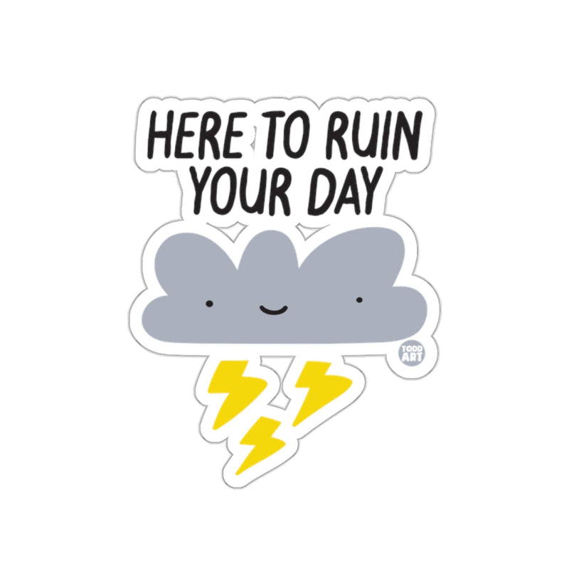 Load image into Gallery viewer, Here To Ruin Your Day Cloud Lightning Sticker
