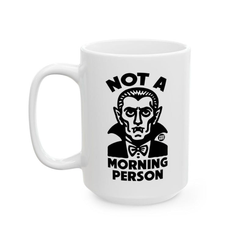 Load image into Gallery viewer, Not A Morning Person Vampire Themed Mug
