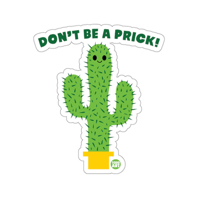 Load image into Gallery viewer, Don't Be a Prick Cactus with Smiley Face Sticker
