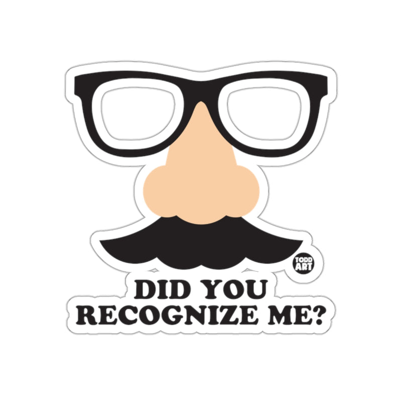 Load image into Gallery viewer, Did You Recognize Me Funny Sticker Design
