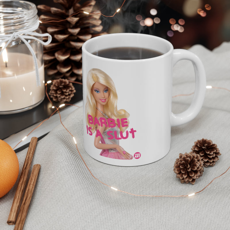 Load image into Gallery viewer, Barbie is a Slut Mug, Funny Mugs for Him, Sarcastic Mens Mug, Funny Coffee Mug Men
