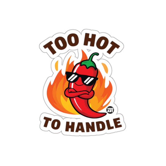 Too Hot to Handle Cool Chili Pepper Sticker