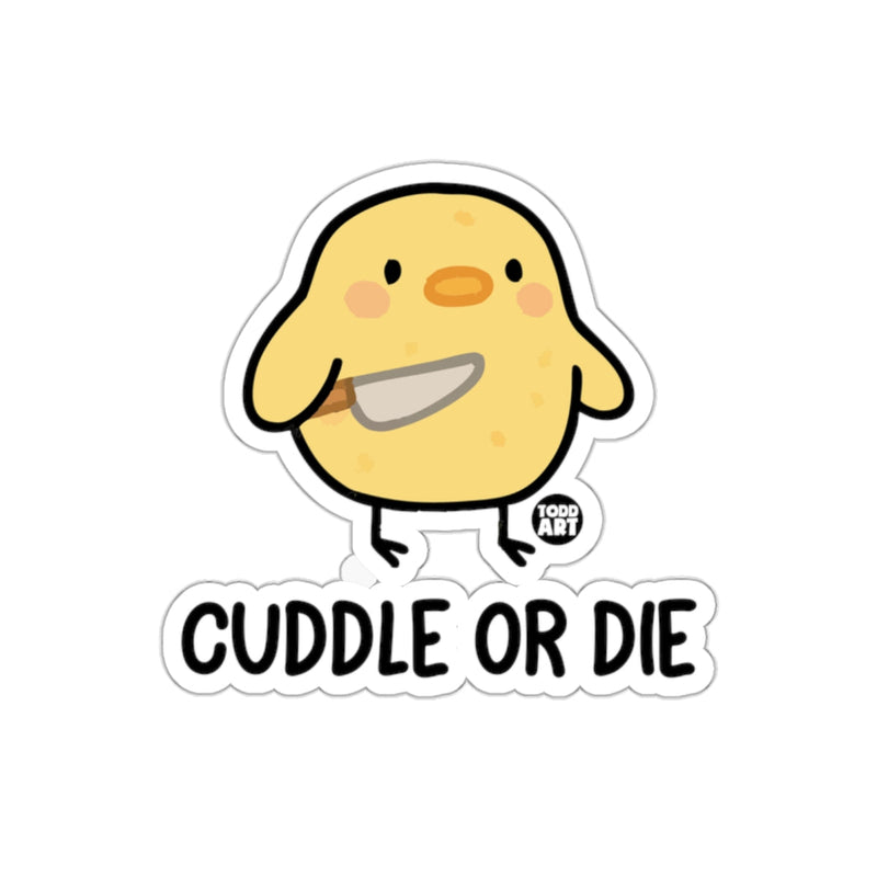 Load image into Gallery viewer, Cute Cuddle or Die Chick Sticker for Fun Appeal
