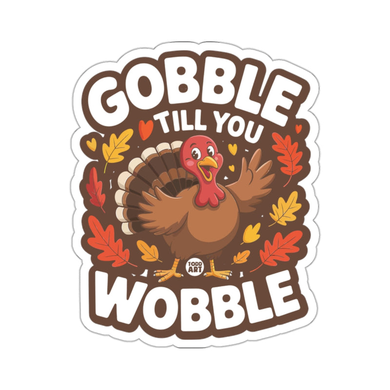 Load image into Gallery viewer, Gobble Till You Wobble Funny Thanksgiving 
