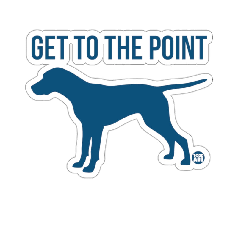 Load image into Gallery viewer, GET TO THE POINT Pointer Dog Silhouette Artistic 
