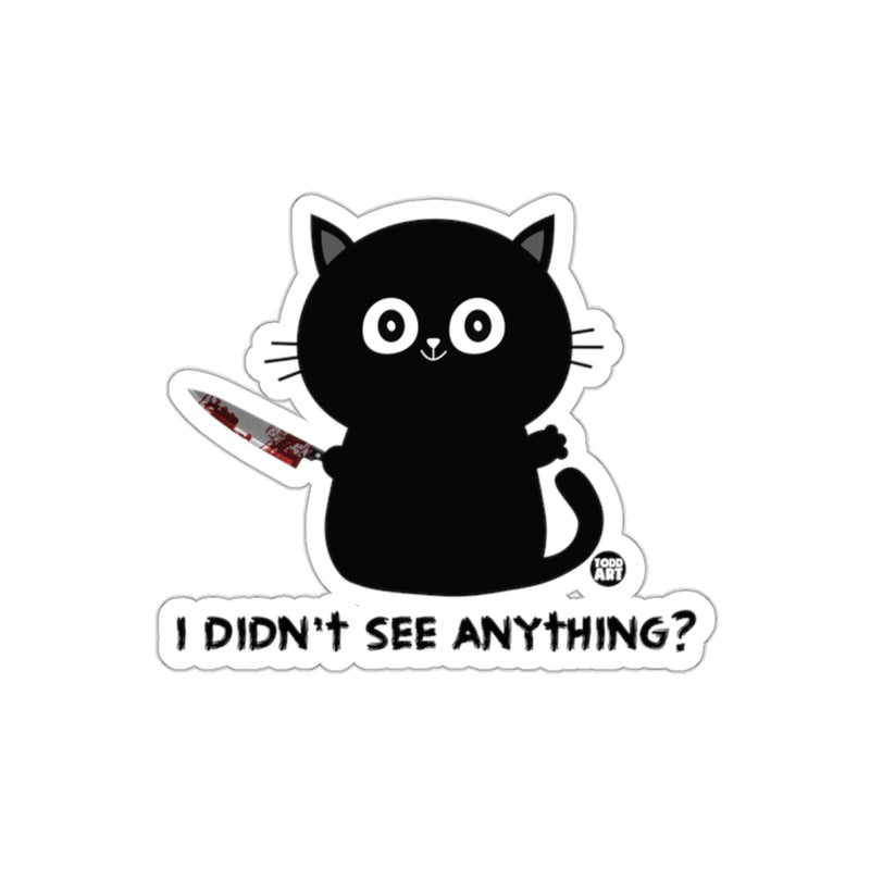 Load image into Gallery viewer, I Didn't See Anything Black Cat with Knife sticker
