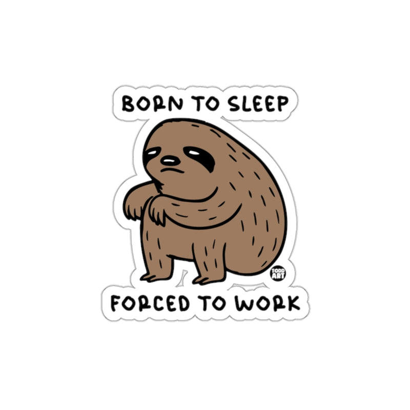 Load image into Gallery viewer, Born to Sleep Forced to Work Sloth Illustration sticker
