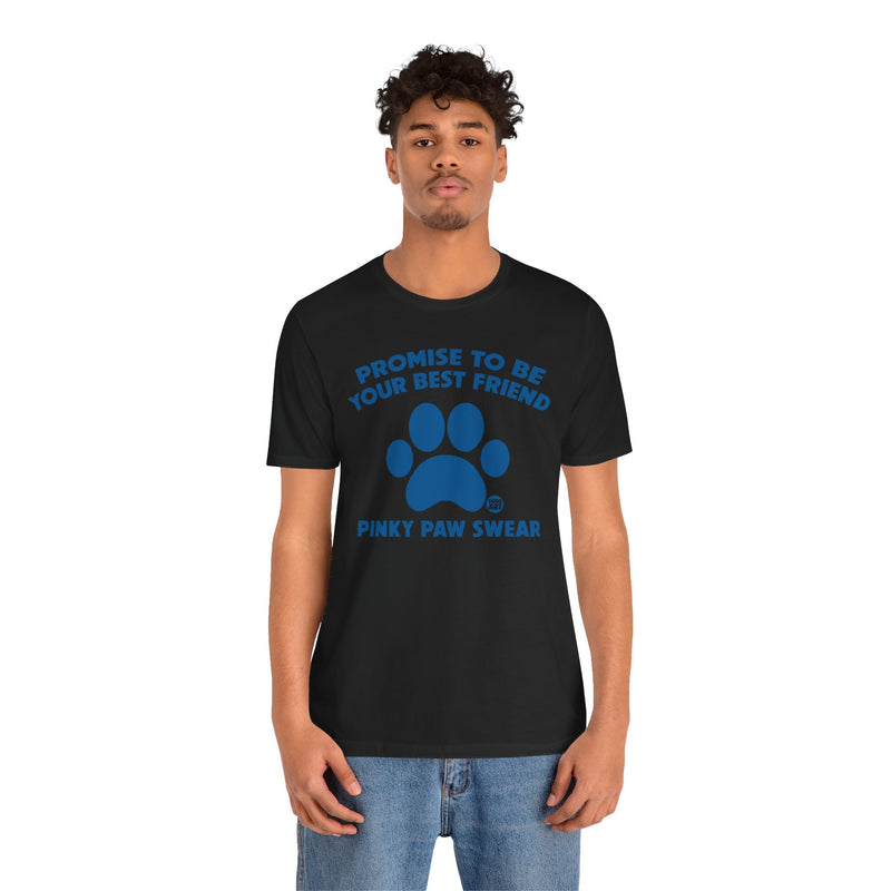 Load image into Gallery viewer, Pinky Paw Swear Best Friend Dog T Shirt, Dog Owner Tee, Shirt for Dog Lovers, Dog Rescuer Gift, Shirt for Dog Adoption, New Dog Owner Gift
