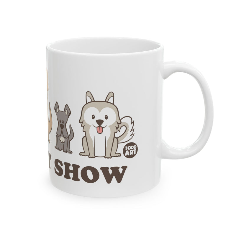 Load image into Gallery viewer, Total Sit Show Dogs Mug, Funny Mugs for Him, Sarcastic Mens Mug, Funny Coffee Mug Men
