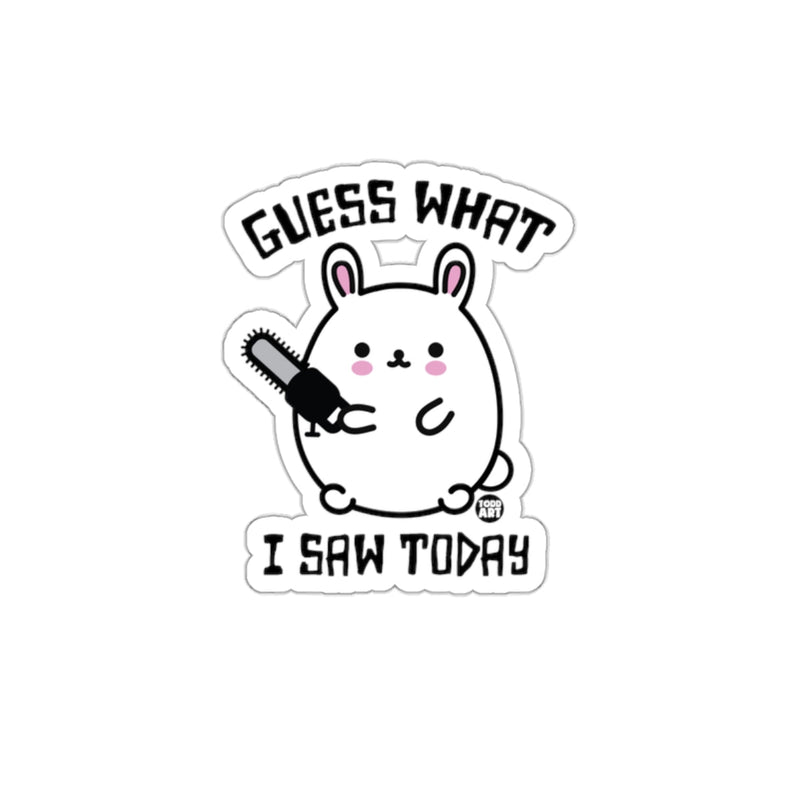 Load image into Gallery viewer, Guess What I Saw Today Cute Bunny Sticker
