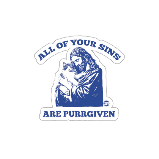 All Of Your Sins Are Purrgiven Sticker
