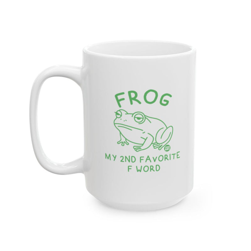 Load image into Gallery viewer, Frog My 2nd Favorite F Word Mug
