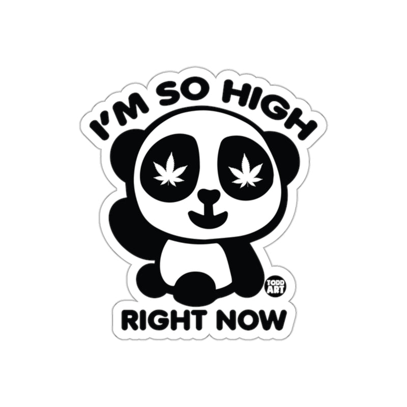 Load image into Gallery viewer, I'm So High Right Now Panda Design Sticker

