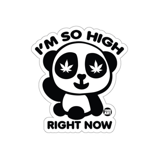 I'm So High Right Now Panda Design Sticker