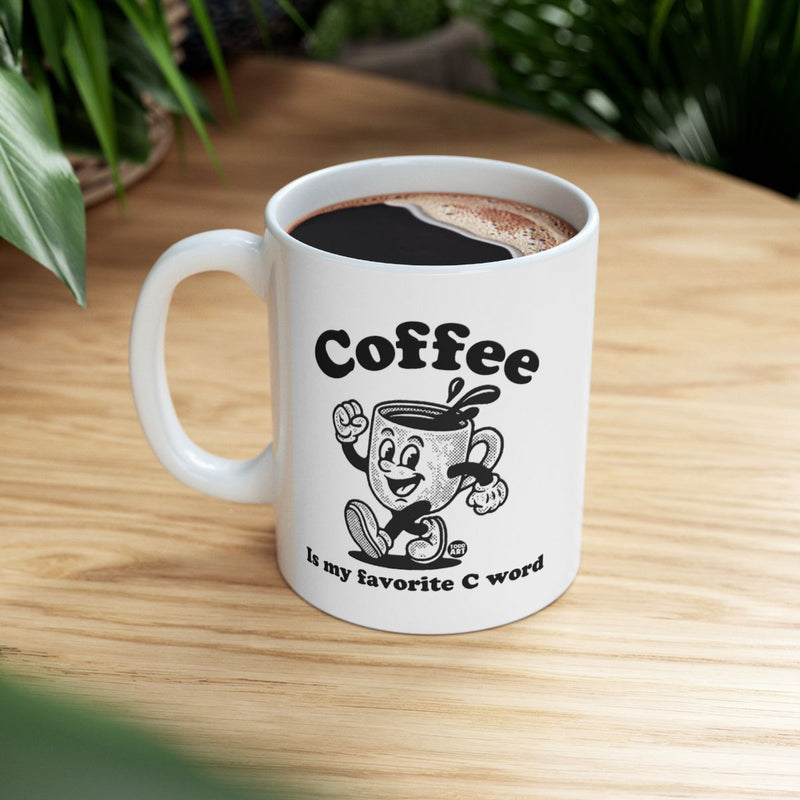 Load image into Gallery viewer, Coffee Is My Favorite C Word Mug with Fun Design
