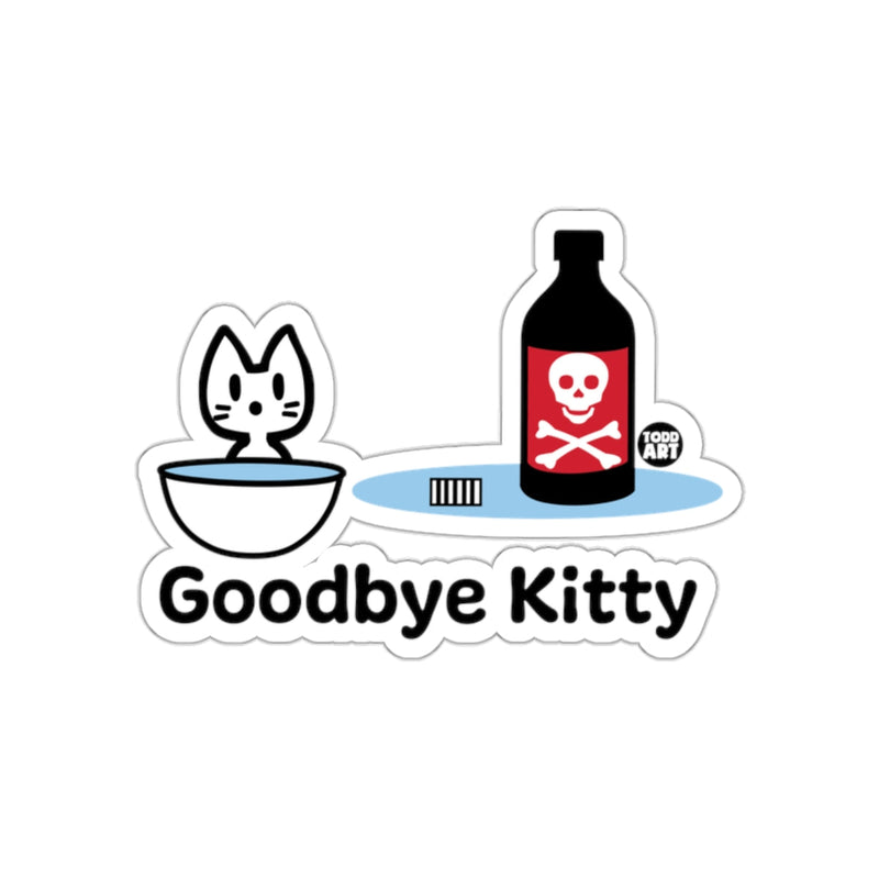 Load image into Gallery viewer, Goodbye Kitty funny cat sticker by Todd Art

