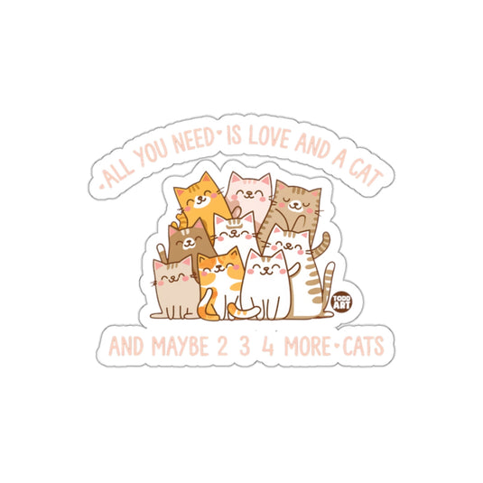 All You Need Is Love And A Cat Todd Art Design sticker