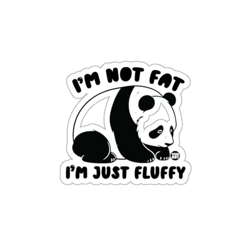 Load image into Gallery viewer, I'm Not Fat I'm Just Fluffy Panda Sticker
