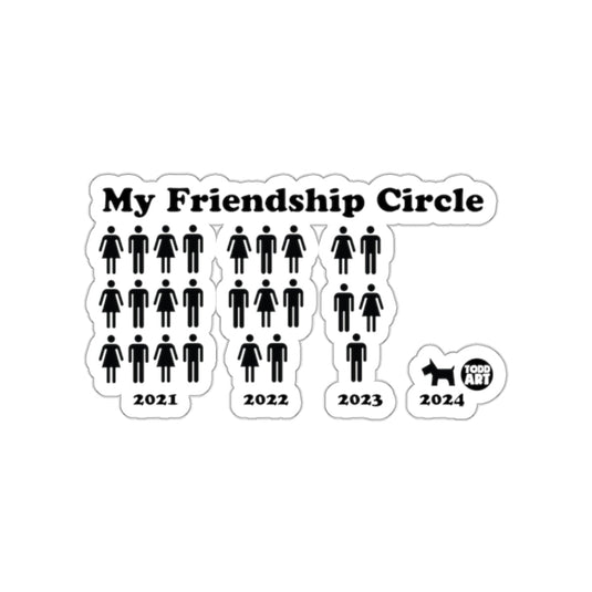 My Friendship Circle Todd Art Humorous Sticker