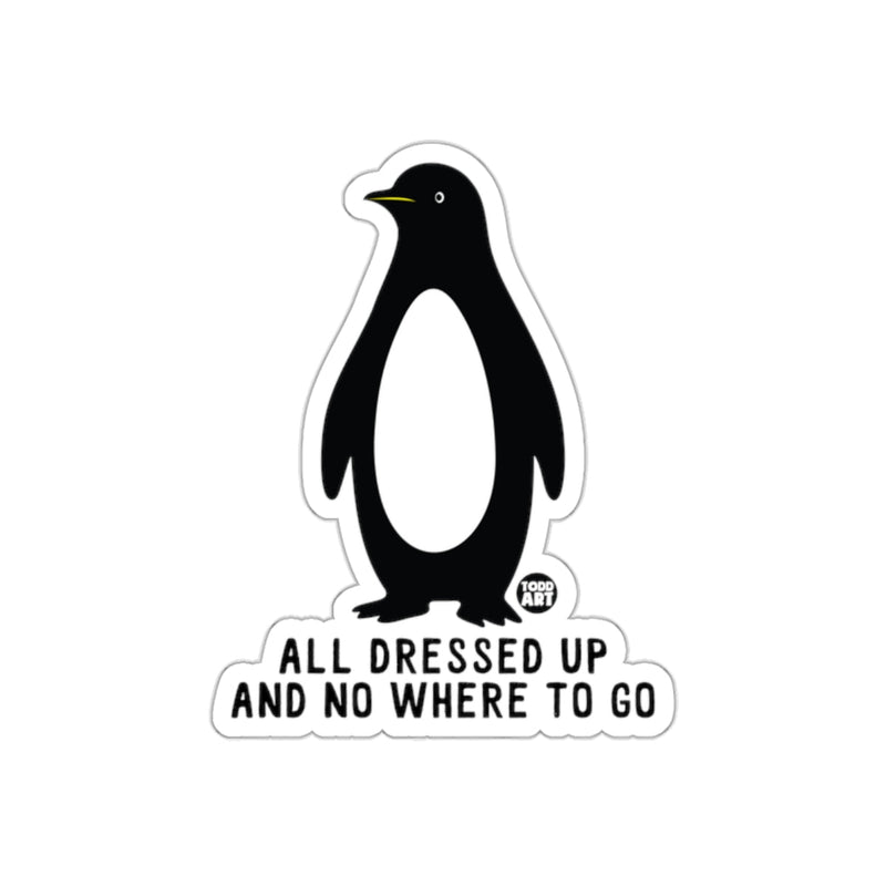 Load image into Gallery viewer, Penguin All Dressed Up And Nowhere to Go Design sticker
