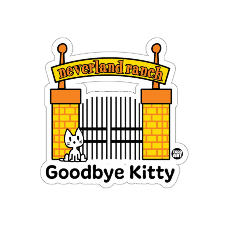 Load image into Gallery viewer, Neverland Ranch Goodbye Kitty Sticker for Fans Collectors
