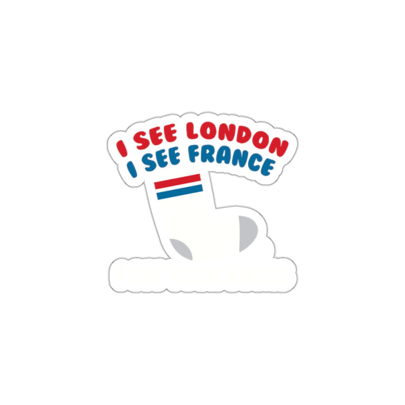 Load image into Gallery viewer, I See London I See France Humorous Sticker Product
