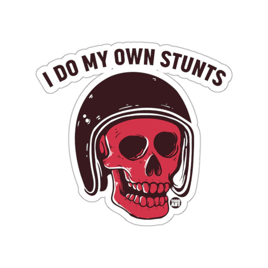 I Do My Own Stunts Skull Graphic Funny sticker
