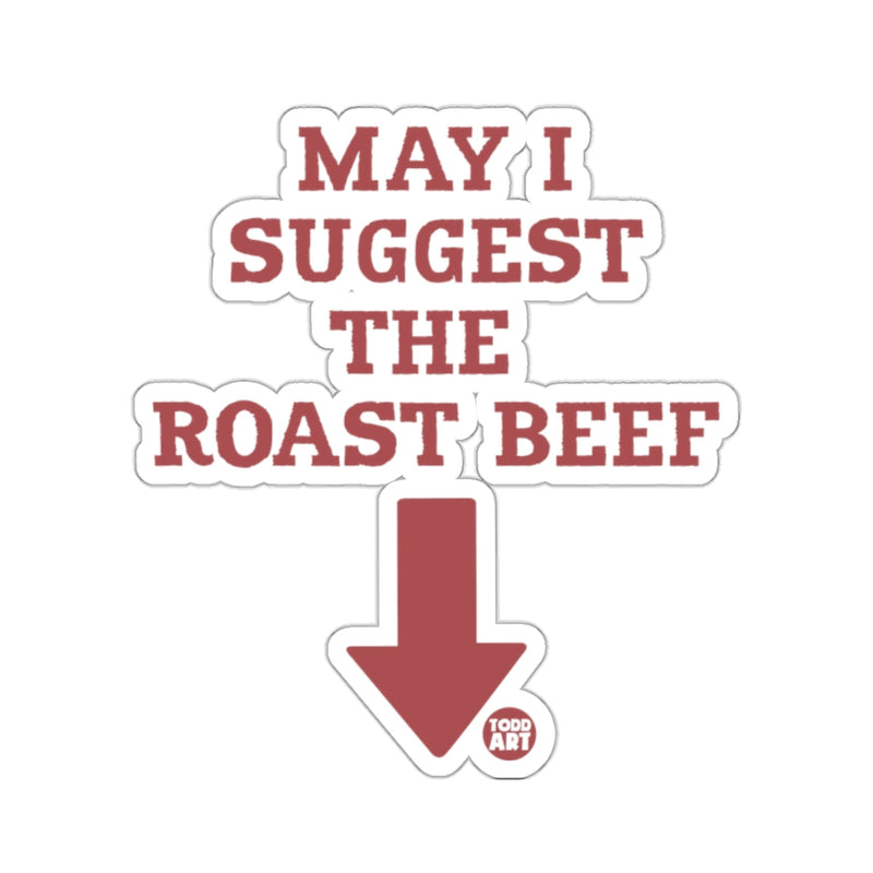 Load image into Gallery viewer, May I Suggest The Roast Beef Down Arrow Todd Art 

