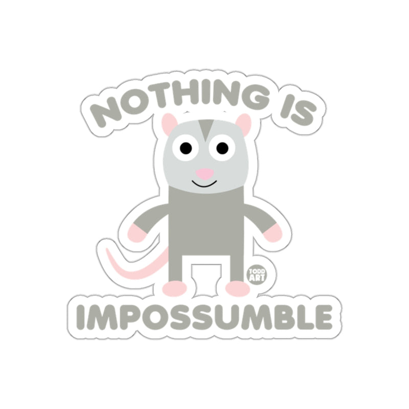 Load image into Gallery viewer, Nothing Is Impossumble Cute Opossum Design Funny sticker
