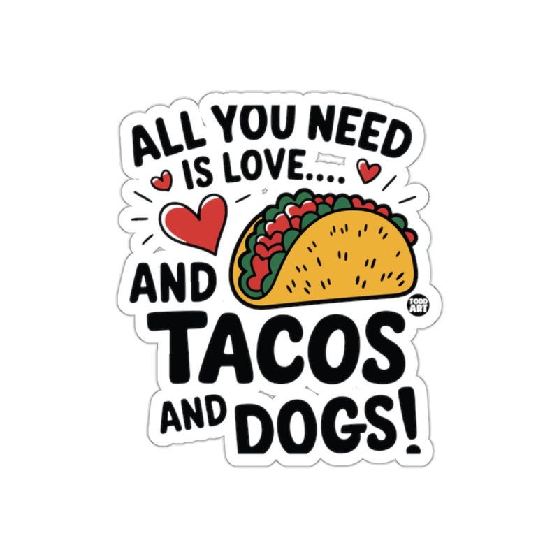 Load image into Gallery viewer, All You Need Is Love And Tacos And Dogs Graphic Sticker
