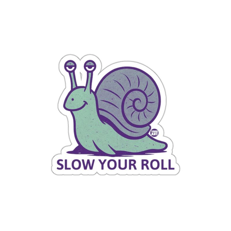 Load image into Gallery viewer, Slow Your Roll Snail Design Sticker
