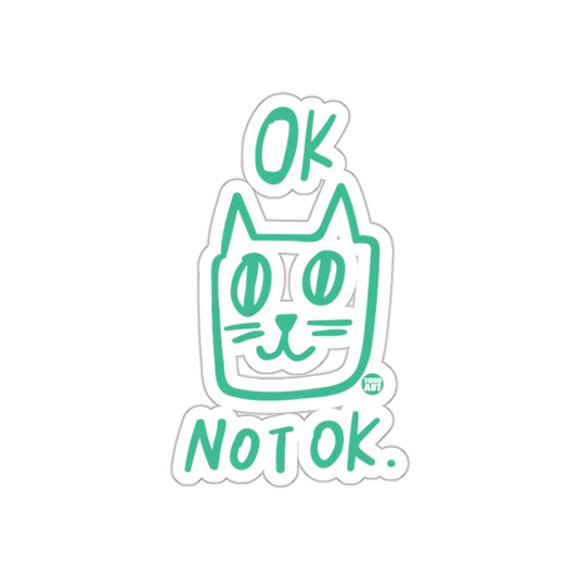 OK Not OK Cat Sticker Quirky Fun Design